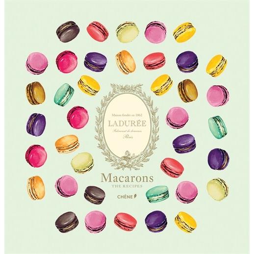 Laduree Macarons: The Recipes (Hardcover)