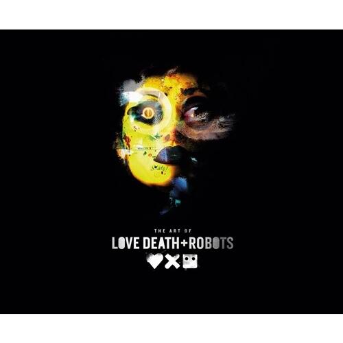 The Art of Love Death + Robots (Hardcover)