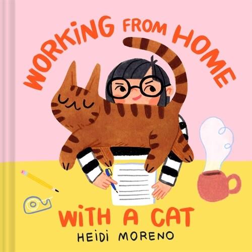 Working from Home With a Cat (Hardcover)