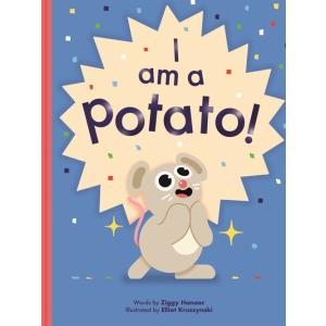 I Am a Potato! (Hardcover)