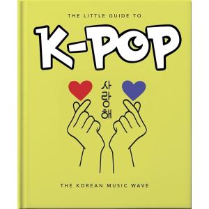 The Little Guide to K-POP : The Korean Music Wave ...