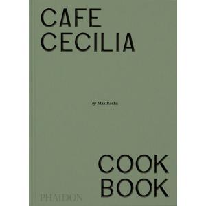 Cafe Cecilia Cookbook (Hardcover)