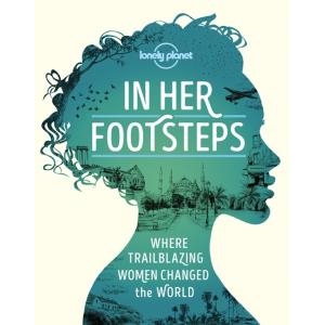 Lonely Planet in Her Footsteps 1 (Hardcover)