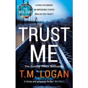 Trust Me: From the author of Netflix hit THE HOLID...