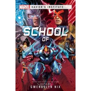 School of X: A Marvel Xavier's Institute Anthology...