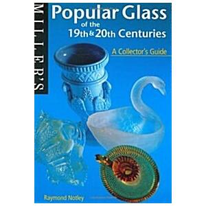 Miller`s Popular Glass 19/20Th