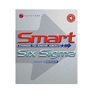 Smart Things to Know About Six Sigma (Paperback)