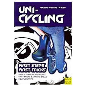 Unicycling: First Steps ? First Tricks (Paperback ...