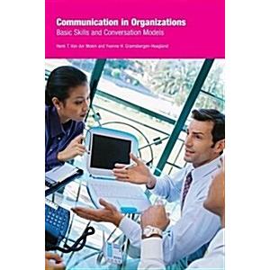 Communication in Organizations: Basic Skills and C...