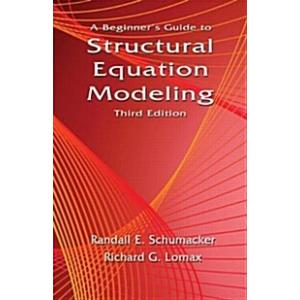 A Beginner's Guide to Structural Equation Modeling...