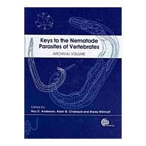 Keys to the Nematode Parasites of Vertebrates : Ar...