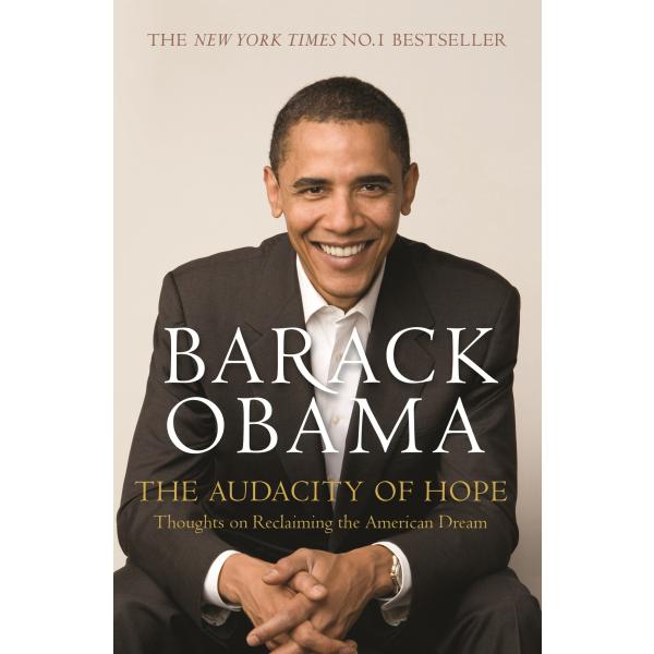 The Audacity of Hope: Thoughts on Reclaiming the A...