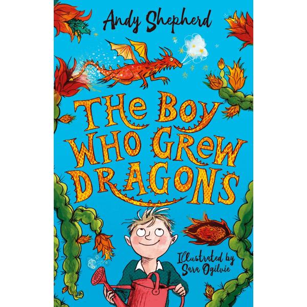 The Boy Who Grew Dragons (The Boy Who Grew Dragons...