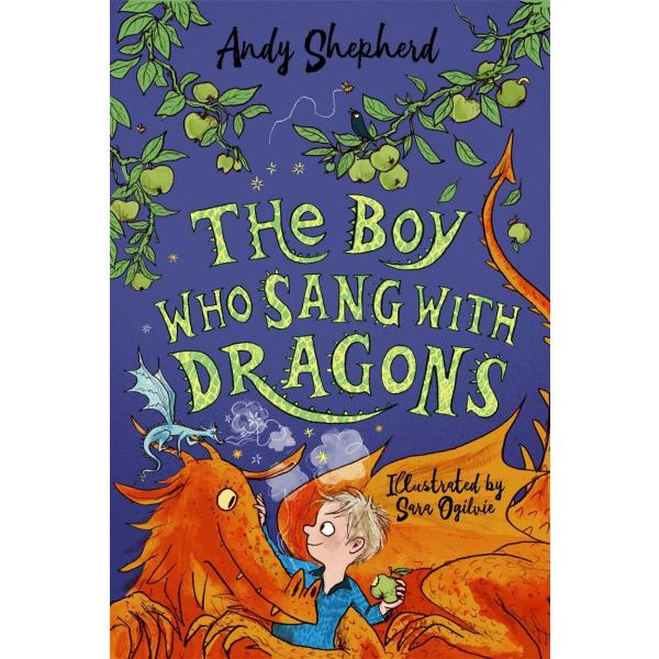 The Boy Who Sang with Dragons (The Boy Who Grew Dr...