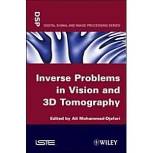 Inverse Problems in Vision and 3D Tomography (Hard...