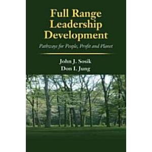 Full Range Leadership Development: Pathways for Pe...