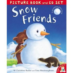 Snow Friends. M. Christina Butler and Tina Macnaughton