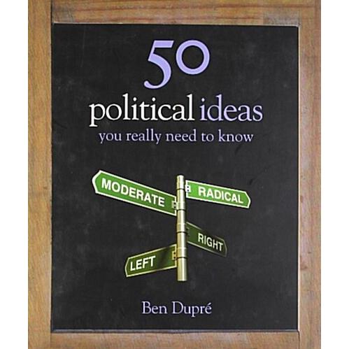 50 Political Ideas You Really Need to Know (Hardco...