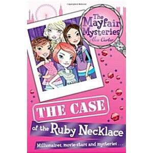 The Mayfair Mysteries: The Case of the Ruby Neckla...