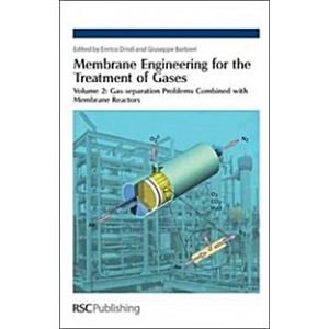 Membrane Engineering for the Treatment of Gases : ...