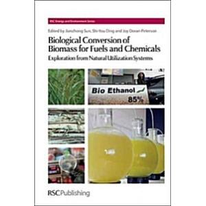 Biological Conversion of Biomass for Fuels and Che...