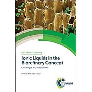 Ionic Liquids in the Biorefinery Concept : Challen...
