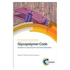 Glycopolymer Code : Synthesis of Glycopolymers and...
