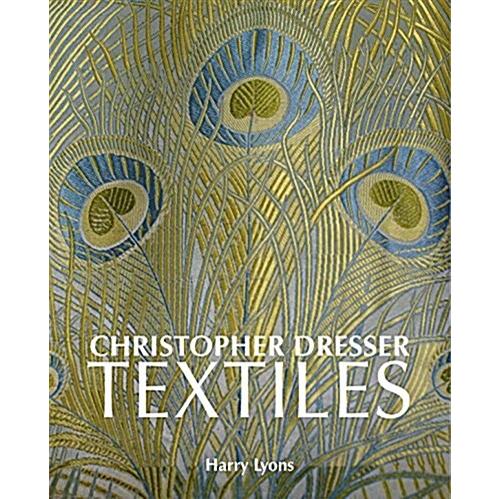 Christopher Dresser Textiles (Hardcover)