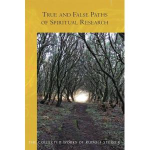 True and False Paths of Spiritual Research (Paperb...