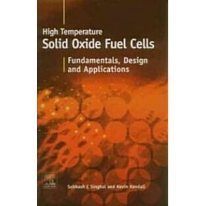 High-Temperature Solid Oxide Fuel Cells : Fundamen...