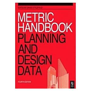 Metric Handbook: Planning and Design Data (Paperba...