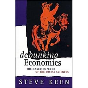 Debunking Economics (Hardcover)