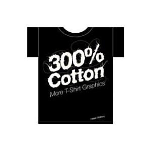 300% Cotton: More T-Shirt Graphics (Paperback)