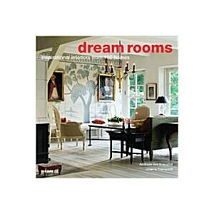 Dream Rooms: Inspirational Interiors from 100 Home...