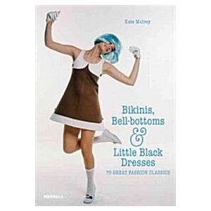 Bikinis Bell-Bottoms and Little Black Dresses: 70 ...