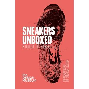Sneakers Unboxed : Studio to Street (Paperback)