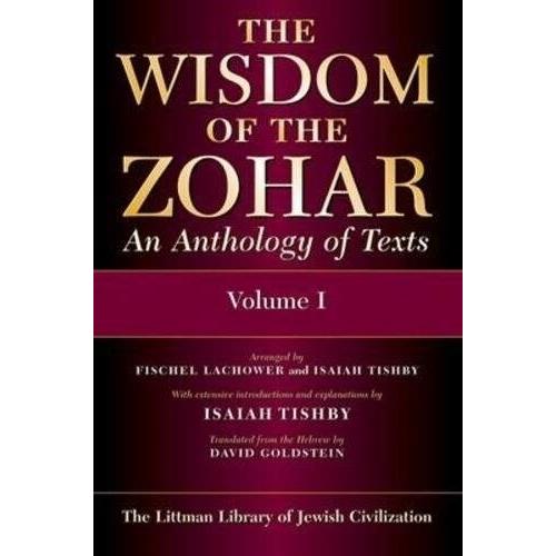 The Wisdom of the Zohar: An Anthology of Texts (Pa...