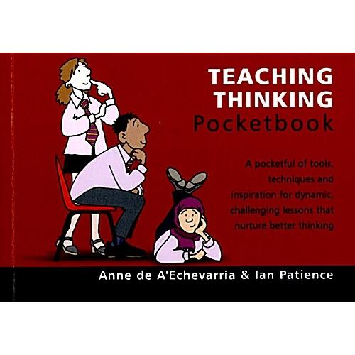 Teaching Thinking Pocketbook : Teaching Thinking P...