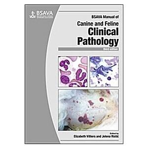 BSAVA Manual of Canine and Feline Clinical Pathology (Paperback 3rd Edition)