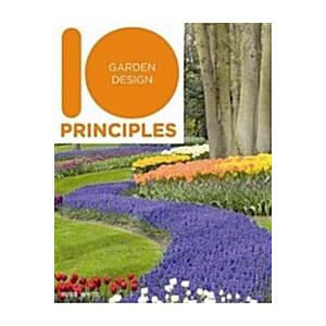 10 Principles of Garden Design (Paperback)