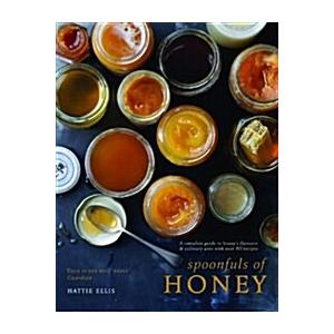 Spoonfuls of Honey: A complete guide to honey's fl...
