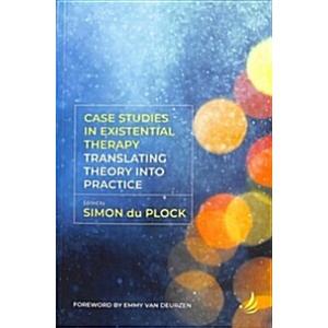 Case Studies in Existential Therapy: Translating Theory Into Practice (Paperback)の商品画像