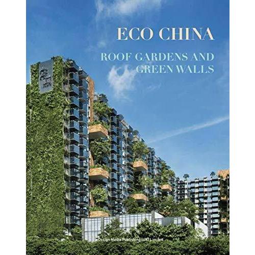 Eco China: Roof Garden and Green Walls (Hardcover)