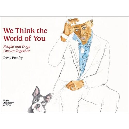 We Think the World of You : People and Dogs Drawn ...