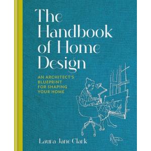 The Handbook of Home Design: An Architect’s Bluepr...