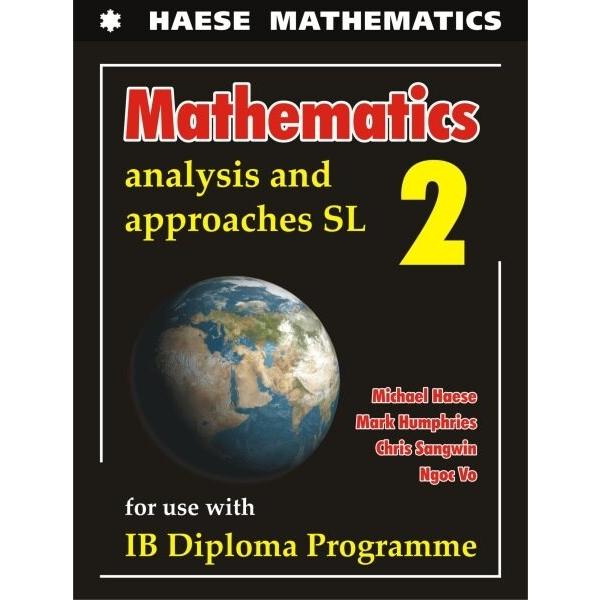 Mathematics: Analysis and Approaches SL-Textbook (...