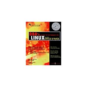Dba's Guide to Databases on Linux (Paperback)