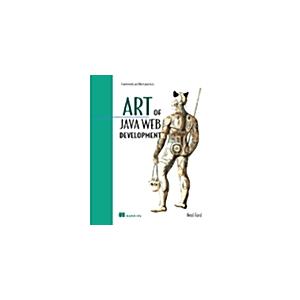 Art of Java Web Development: Struts Tapestry Commo...