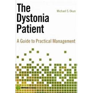The Dystonia Patient: A Guide to Practical Managem...