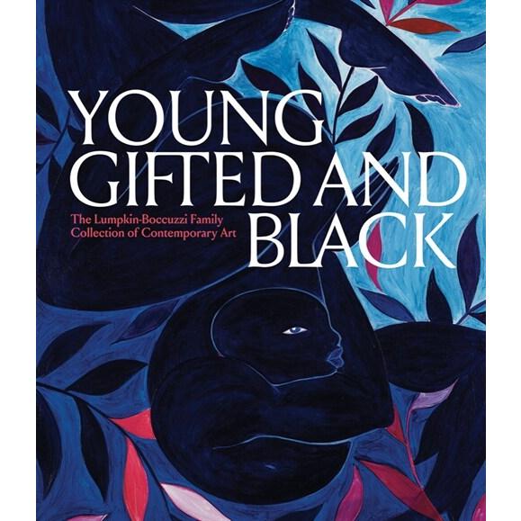 Young Gifted and Black: A New Generation of Artist...